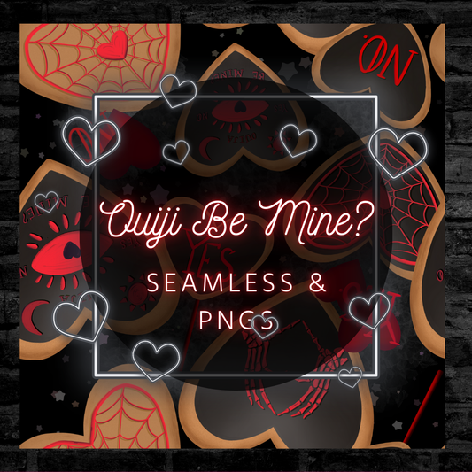 Ouiji Be Mine? seamless & PNGs